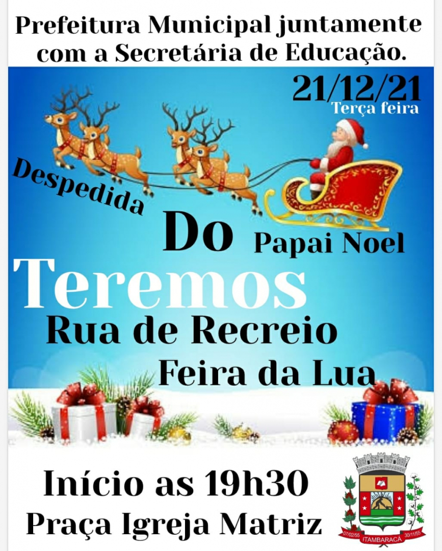 Rua de Recreio e Despedida do Papai Noel - Dia 21/12/2021