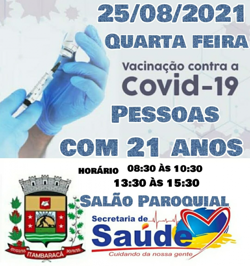 Vacinação Covid-19 - 25/08/2021 - Pessoas com 21 anos