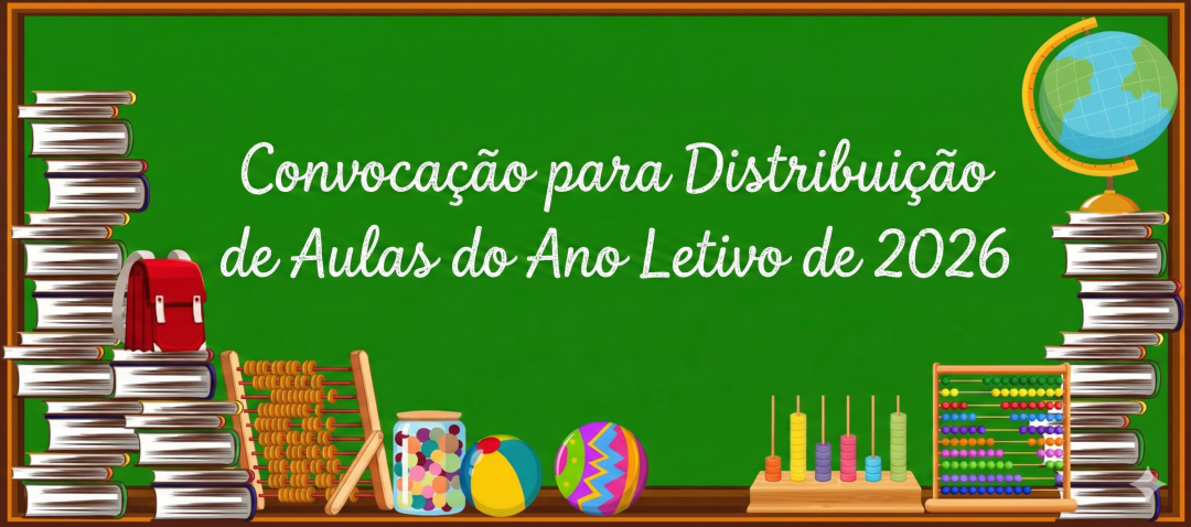 Convocação para Distribuição de Aulas do Ano Letivo de 2026.